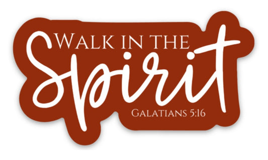WALK IN THE SPIRIT STICKER - brick and white