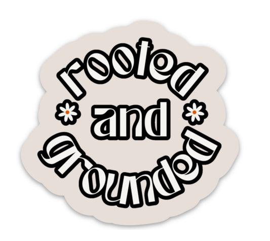ROOTED AND GROUNDED STICKER- cream and black